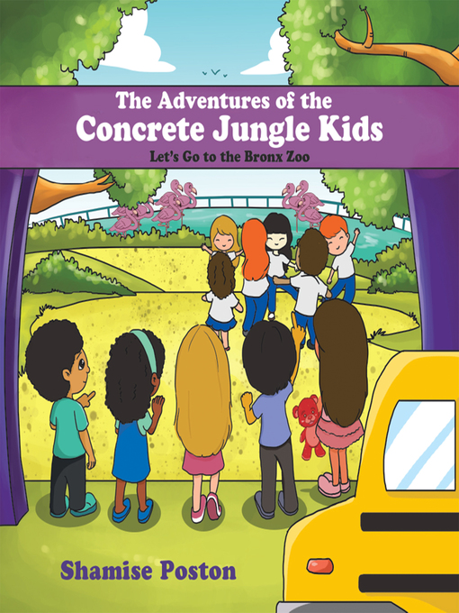 Title details for The Adventures of the Concrete Jungle Kids by Shamise Poston - Available